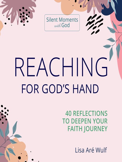 Title details for Reaching for God's Hand by Lisa Are Wulf - Wait list